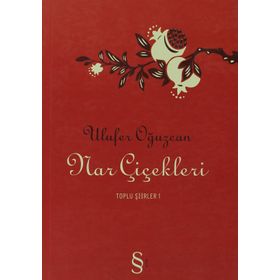 NAR ÇİÇEKLERİ - ULUFER OĞUZCAN