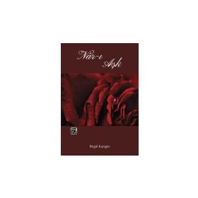 Nar-I Aşk - Birgül Karagöz