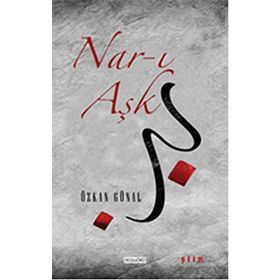 Nar-ı Aşk - Özkan Günal