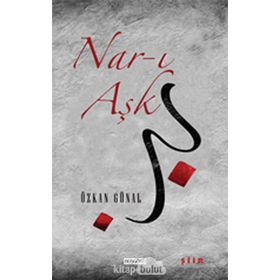 Nar-ı Aşk - Özkan Günal