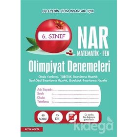 Nar Olimpiyat Denemeleri 6. Sınıf Matematik - Fen - kollektif