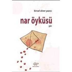 Nar Öyküsü - Birsel Alver Yazıcı