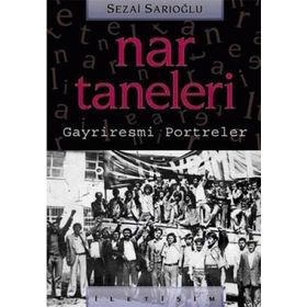 NAR TANELERI: GAYRIRESMI PORTRELER - SEZAI SARIOĞLU