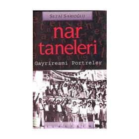NAR TANELERI: GAYRIRESMI PORTRELER - SEZAI SARIOĞLU
