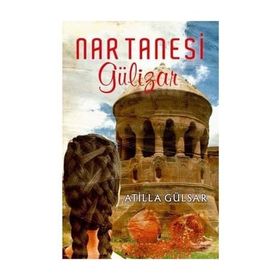 Nar Tanesi Gülizar - Atilla Gülsar