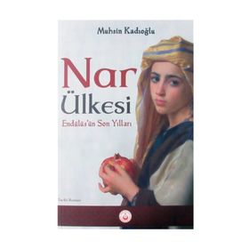 Nar Ülkesi - Muhsin Kadıoğlu
