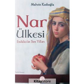 Nar Ülkesi - Muhsin Kadıoğlu