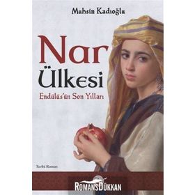Nar Ülkesi - Muhsin Kadıoğlu