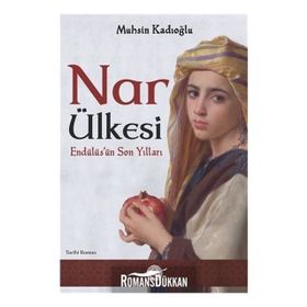 Nar Ülkesi - Muhsin Kadıoğlu