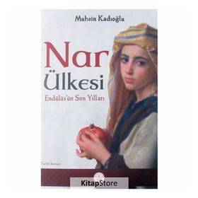 Nar Ülkesi - Muhsin Kadıoğlu
