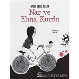 Nar ve Elma Kurdu - Nazlı Deniz Güler