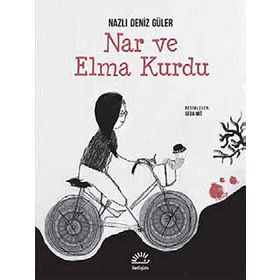 Nar ve Elma Kurdu - Nazlı Deniz Güler