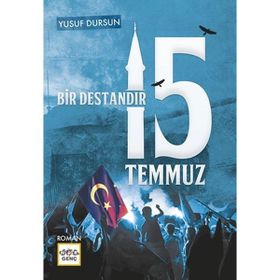 Nar Yayınları - Bir Destandır 15 Temmuz