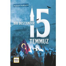 Nar Yayınları - Bir Destandır 15 Temmuz