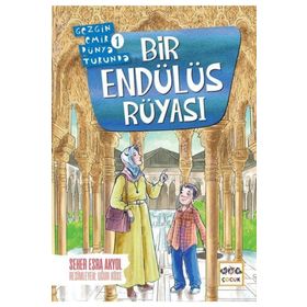 Nar Yayınları - Bir Endülüs Rüyası - Gezgin Emir Dünya Turunda 1