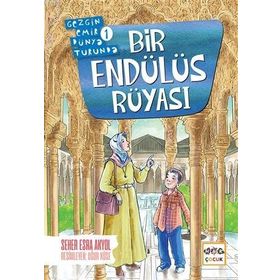 Nar Yayınları - Bir Endülüs Rüyası - Gezgin Emir Dünya Turunda 1
