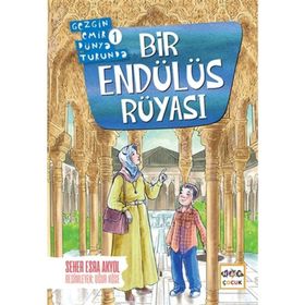 Nar Yayınları - Bir Endülüs Rüyası - Gezgin Emir Dünya Turunda 1