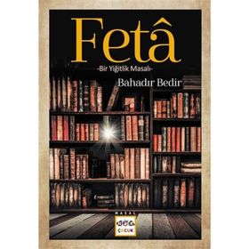 Nar Yayınları - Feta - Bir Yiğitlik Masalı