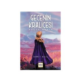 Nar Yayınları - Gecenin Kraliçesi - Küçük Hanım
