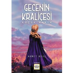 Nar Yayınları - Gecenin Kraliçesi - Küçük Hanım