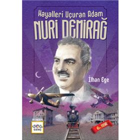 Nar Yayınları - Hayalleri Uçuran Adam Nuri Demirağ