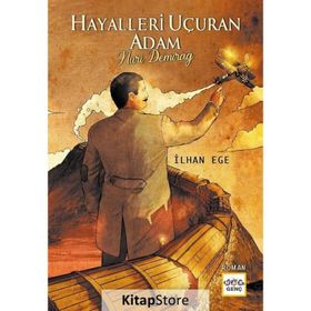 Nar Yayınları - Hayalleri Uçuran Adam Nuri Demirağ