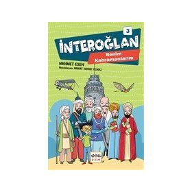 Nar Yayınları - İnteroğlan 3 - Benim Kahramanlarım