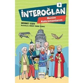 Nar Yayınları - İnteroğlan 3 - Benim Kahramanlarım