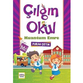 Nar Yayınları - Kuantum Emre - Çılgın Okul