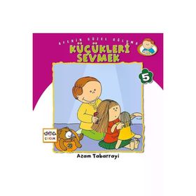 Nar Yayınları - Küçükleri Sevmek - Aferin Güzel Oğluma 5