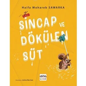 Nar Yayınları - Sincap ve Dökülen Süt