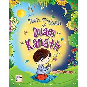 Nar Yayınları - Tatlı mı Tatlı Duam Kanatlı
