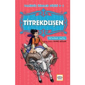 Nar Yayınları - Titrekdüşen - Talihsiz İsimler Dizisi 3