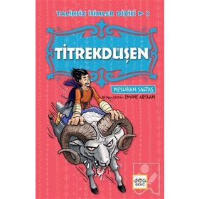 Nar Yayınları - Titrekdüşen - Talihsiz İsimler Dizisi 3