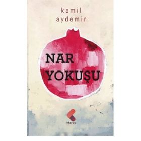 Nar Yokuşu - Kamil Aydemir