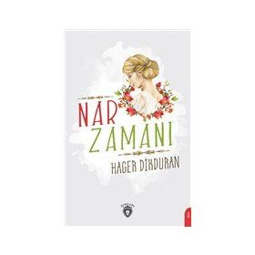 Nar Zamanı - Hacer Dikduran