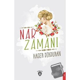 Nar Zamanı - Hacer Dikduran
