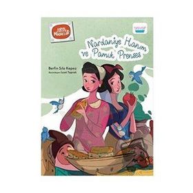 Nardaniye Hanım ve Pamuk Prenses Berfin Sıla Kepez