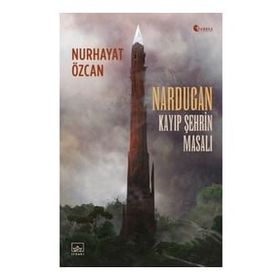 Nardugan: Kayıp Şehrin Masalı İthaki Yayınları