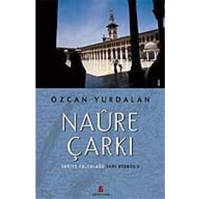NAÛRE ÇARKI SURIYE YOLCULUĞU - SARI OTOBÜS 5 - ÖZCAN YURDALAN
