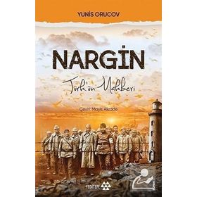 NARGIN SARIKAMIŞ-KAFKAS CEPHESI ESIRLERININ DRAMI - AKIF AŞIRLI
