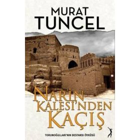 Narin Kalesi’nden Kaçış - Murat Tuncel