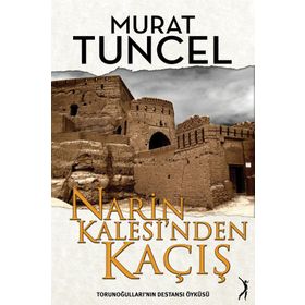 Narin Kalesi’nden Kaçış - Murat Tuncel