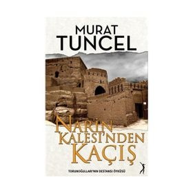 Narin Kalesi’nden Kaçış - Murat Tuncel