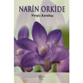Narin Orkide - Nergiz Karakuş