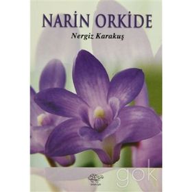 Narin Orkide - Nergiz Karakuş