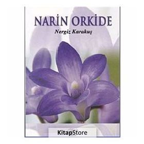 Narin Orkide - Nergiz Karakuş