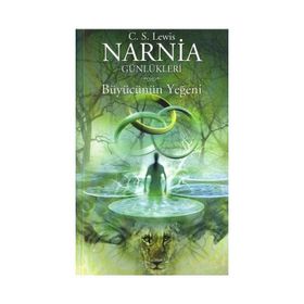 NARNIA GÜNLÜKLERİ 1 / BÜYÜCÜNÜN YEĞENİ - CLIVE STAPLES LEWIS