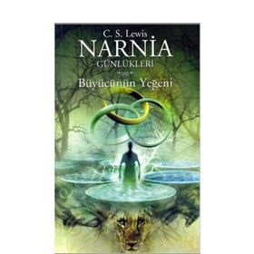 NARNIA GÜNLÜKLERİ 1 / BÜYÜCÜNÜN YEĞENİ - CLIVE STAPLES LEWIS