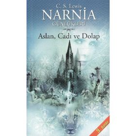 NARNIA GÜNLÜKLERİ 2 / ASLAN, CADI VE DOLAP - CLIVE STAPLES LEWIS
